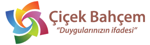Çiçek Bahçem Duygularınızın İfadesi